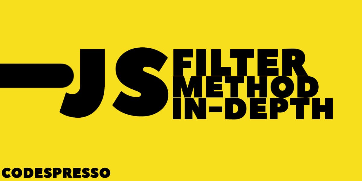 JavaScript FILTER method in-depth