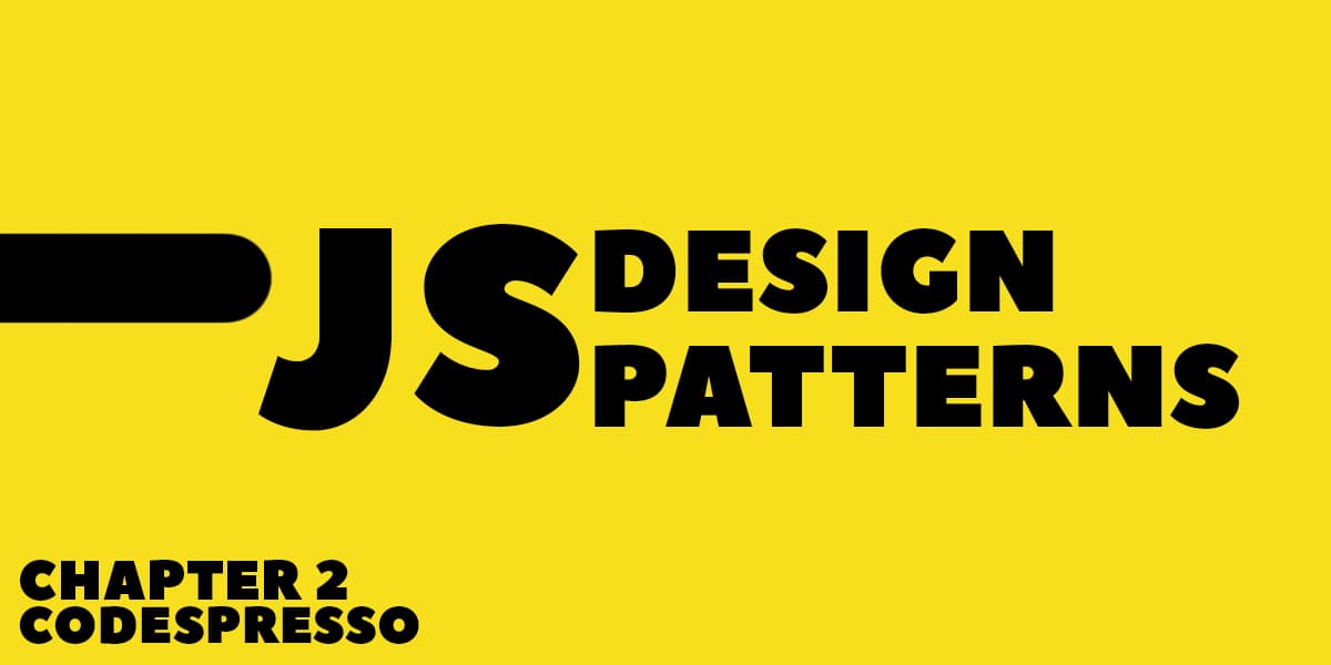 JS and Design patterns - Chapter 2 🚀